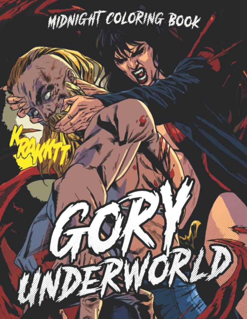 Midnight Gory Underworld Coloring Book: Spooky Characters Coloring Pages On Black Background For Teens, Adults To Have Fun And Relax | Perfect Gift For Special Occasions